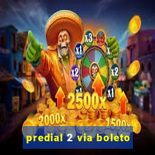 predial 2 via boleto